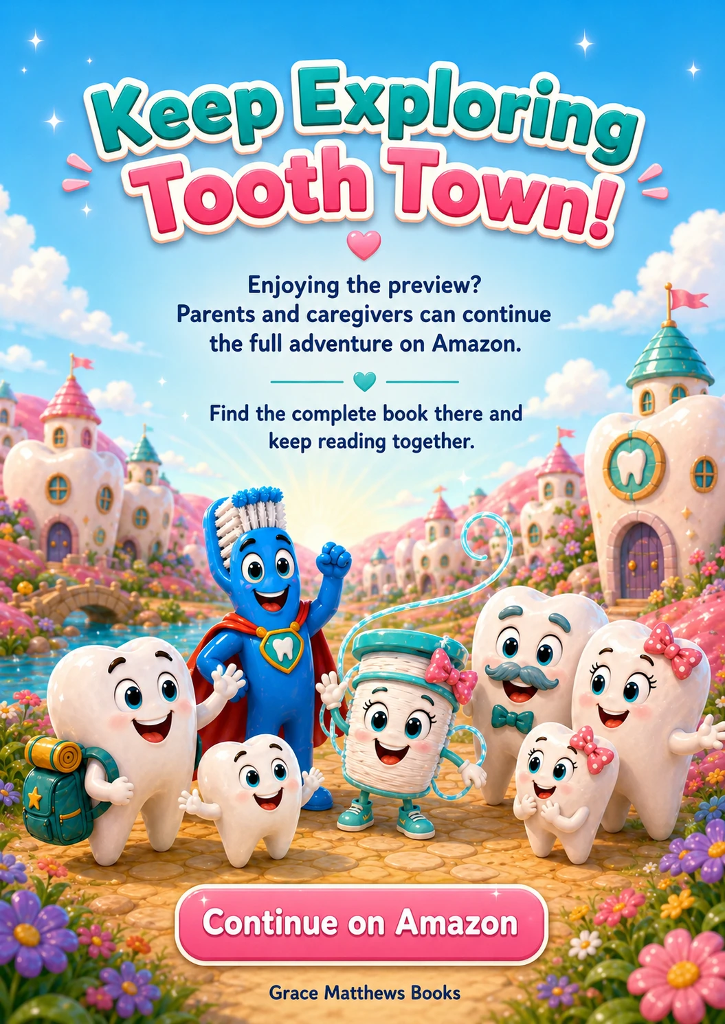 Keep Exploring Tooth Town. Continue on Amazon.